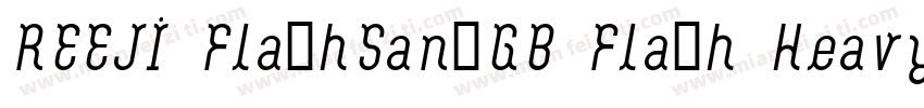 REEJI FlashSansGB Flash Heavy字体转换